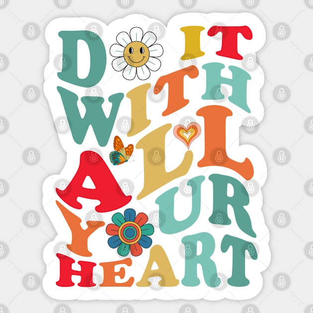 Do It With All  Your Heart Sticker by JessArty